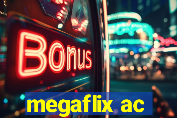 megaflix ac